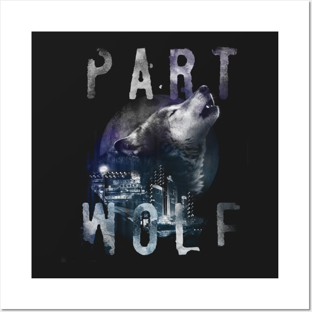 Part Wolf T Shirt Wall Art by Moody City